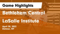 Bethlehem Central  vs LaSalle Institute  Game Highlights - April 30, 2022