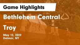 Bethlehem Central  vs Troy  Game Highlights - May 12, 2022