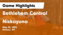 Bethlehem Central  vs Niskayuna  Game Highlights - May 25, 2023