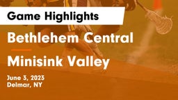 Bethlehem Central  vs Minisink Valley  Game Highlights - June 3, 2023