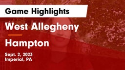 West Allegheny  vs Hampton  Game Highlights - Sept. 2, 2023