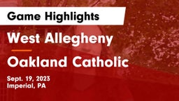 West Allegheny  vs Oakland Catholic  Game Highlights - Sept. 19, 2023