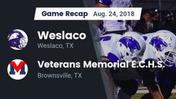 Recap: Weslaco  vs. Veterans Memorial E.C.H.S. 2018