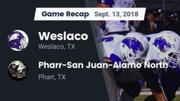Recap: Weslaco  vs. Pharr-San Juan-Alamo North  2018