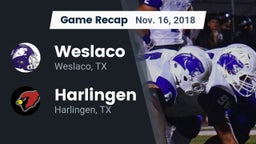 Recap: Weslaco  vs. Harlingen  2018