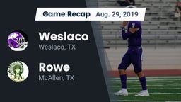 Recap: Weslaco  vs. Rowe  2019