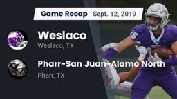 Recap: Weslaco  vs. Pharr-San Juan-Alamo North  2019