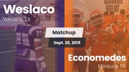 Matchup: Weslaco  vs. Economedes  2019