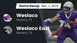 Recap: Weslaco  vs. Weslaco East  2019