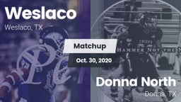 Matchup: Weslaco  vs. Donna North  2020