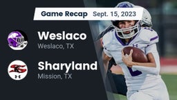 Recap: Weslaco  vs. Sharyland  2023