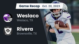 Recap: Weslaco  vs. Rivera  2023