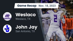 Recap: Weslaco  vs. John Jay  2023