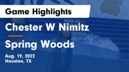 Chester W Nimitz  vs Spring Woods  Game Highlights - Aug. 19, 2022