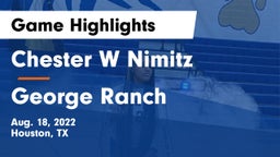 Chester W Nimitz  vs George Ranch  Game Highlights - Aug. 18, 2022
