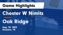 Chester W Nimitz  vs Oak Ridge  Game Highlights - Aug. 25, 2022
