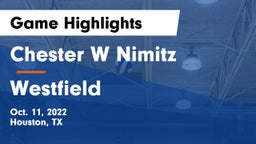 Chester W Nimitz  vs Westfield  Game Highlights - Oct. 11, 2022
