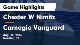 Chester W Nimitz  vs Carnegie Vanguard  Game Highlights - Aug. 15, 2023
