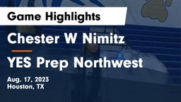 Chester W Nimitz  vs YES Prep Northwest Game Highlights - Aug. 17, 2023
