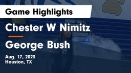 Chester W Nimitz  vs George Bush  Game Highlights - Aug. 17, 2023