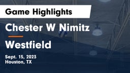 Chester W Nimitz  vs Westfield  Game Highlights - Sept. 15, 2023
