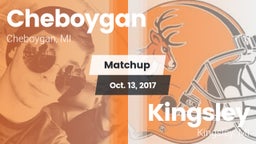Matchup: Cheboygan High vs. Kingsley  2017