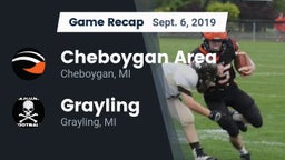 Recap: Cheboygan Area  vs. Grayling  2019