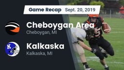 Recap: Cheboygan Area  vs. Kalkaska  2019