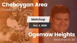 Matchup: Cheboygan Area High vs. Ogemaw Heights  2020