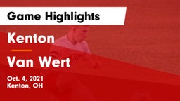 Kenton  vs Van Wert  Game Highlights - Oct. 4, 2021