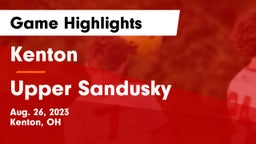 Kenton  vs Upper Sandusky  Game Highlights - Aug. 26, 2023
