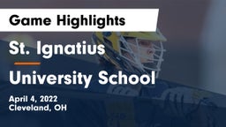 St. Ignatius  vs University School Game Highlights - April 4, 2022