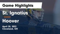 St. Ignatius  vs Hoover  Game Highlights - April 20, 2022