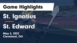 St. Ignatius  vs St. Edward  Game Highlights - May 4, 2022