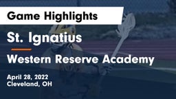 St. Ignatius  vs Western Reserve Academy Game Highlights - April 28, 2022