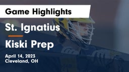St. Ignatius  vs Kiski Prep Game Highlights - April 14, 2023