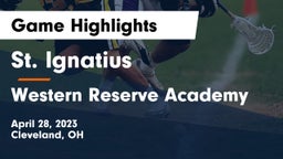 St. Ignatius  vs Western Reserve Academy Game Highlights - April 28, 2023