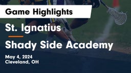 St. Ignatius vs Shady Side Academy Game Highlights - May 4, 2024