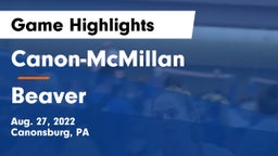 Canon-McMillan  vs Beaver  Game Highlights - Aug. 27, 2022