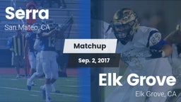 Matchup: Serra  vs. Elk Grove  2017