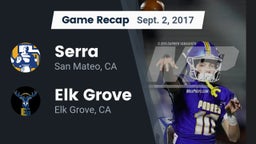 Recap: Serra  vs. Elk Grove  2017