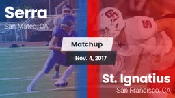 Matchup: Serra  vs. St. Ignatius  2017