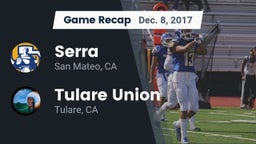 Recap: Serra  vs. Tulare Union  2017