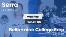 Matchup: Serra  vs. Bellarmine College Prep  2018