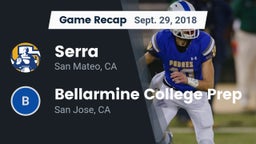 Recap: Serra  vs. Bellarmine College Prep  2018