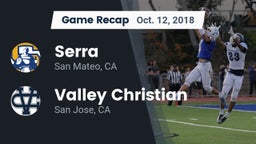 Recap: Serra  vs. Valley Christian  2018