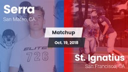 Matchup: Serra  vs. St. Ignatius  2018