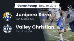 Recap: Junipero Serra  vs. Valley Christian  2019
