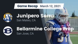 Recap: Junipero Serra  vs. Bellarmine College Prep  2021