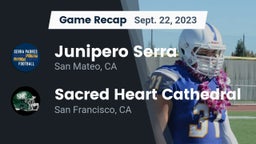 Recap: Junipero Serra  vs. Sacred Heart Cathedral  2023